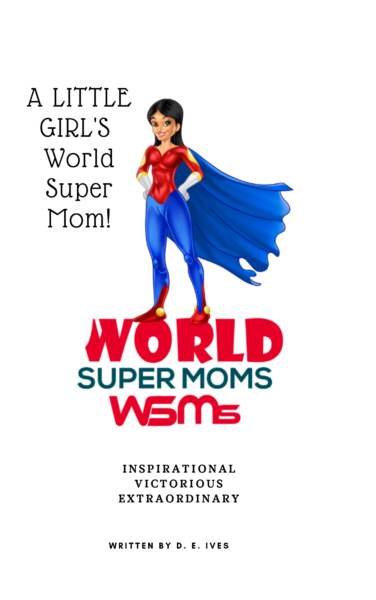 Read more about the article Food & Beverage Herald announces WSMs first book release titled ‘A Little Girl’s World Super Mom’.