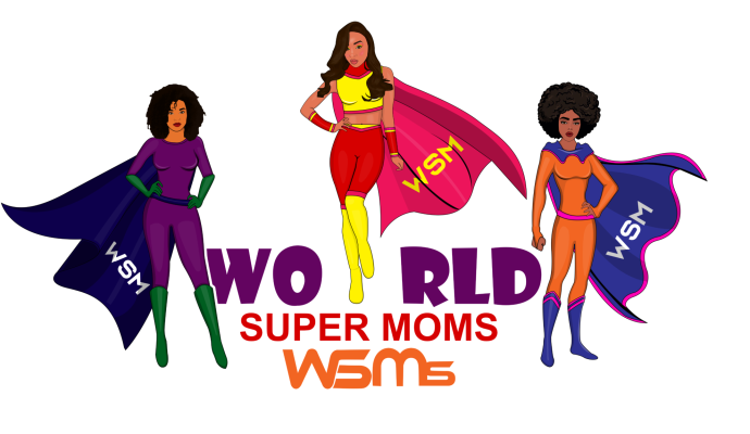 From A World Super Mom’s Perspective